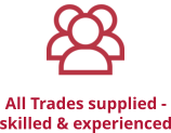 All Trades supplied - skilled & experienced